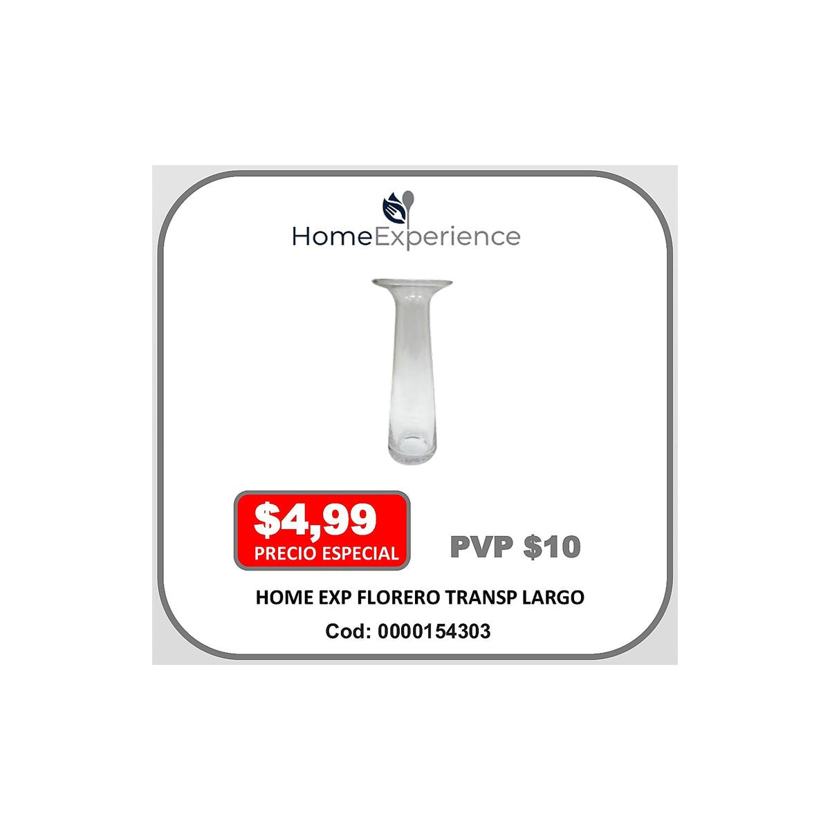 HOME EXP FLORERO TRANSP LARGO