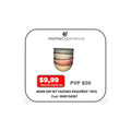 HOME EXP SET TAZONES PEQUEÑOS *4PZS